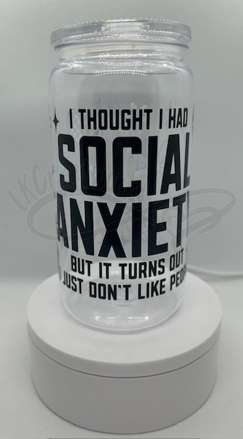Tumbler 16oz- Social anxiety